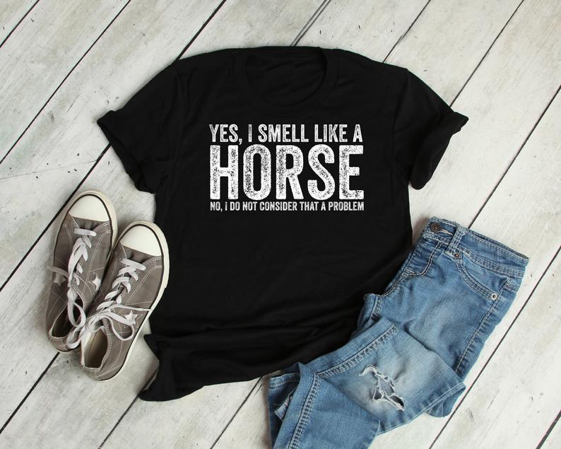 Funny Horse Shirt, Horse Gifts For Women, Horse Shirts With Sayings, Funny Horse Gift Ideas, Equestrian Shirt Tee, Horse Lover Gift Tee